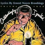  -  Lyrics By Ernest Noyes Brookings Volume Four - Outstandingly Ignited