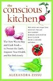  : The Conscious Kitchen: 1st (first) edition Text Only
