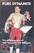 Pure Dynamite: The Autobiography of Tom 'Dynamite Kid' Billington