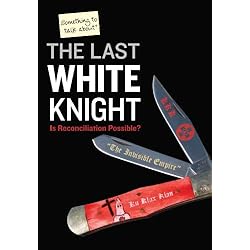The Last White Knight