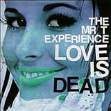 The Mr. T Experience - Love Is Dead