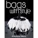Bags with Style
