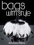 Bags with Style