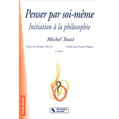 Penser par soi-m�me : Initiation � la philosophie