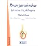 Penser par soi-m�me : Initiation � la philosophie de Michel Tozzi
