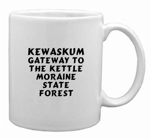 Kewaskum: Gateway To The Kettle Moraine State Forest Mug Kewaskum: Gateway To The Kettle Moraine State Forest Mug