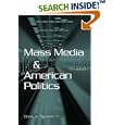 Mass Media And American Politics (Mass Media and American Politics) by Doris A. Graber