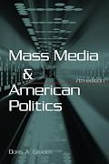 Mass Media And American Politics (Mass Media and American Politics)