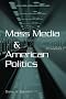 Mass Media And American Politics (Mass Media and American Politics) Mass Media And American Politics (Mass Media and American Politics)