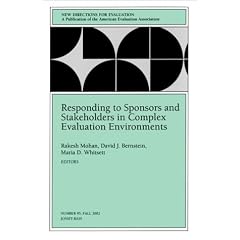 Responding to Sponsors and Stakeholders in Complex Evaluation Environments (JB PE Single Issue (Program) Evaluation)