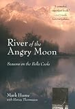 River of the Angry Moon: Seasons on the Bella Coola