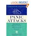 Panic Attacks: What they are, why the happen, and what you can do about them: What They Are, Why They Happen and What You Can Do About Them