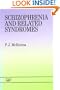 Schizophrenia and Related Syndromes