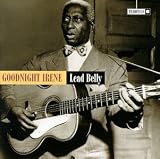 Leadbelly - Goodnight Irene