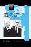 Ambivalent Alliance: Konrad Adenauer, The CDU/CSU, And The West, 1949-1966