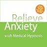 Relieve Anxiety with Medical Hypnosis