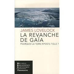 La revanche de Gaïa : Pourquoi la Terre riposte-t-elle et comment pouvons-nous encore sauver l'humanité ?