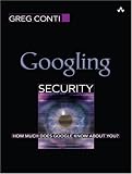 Googling Security: How Much Does Google Know About You?