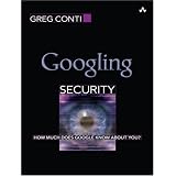 Googling Security: How Much Does Google Know About You?