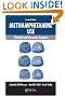 Methamphetamine Use: Clinical and Forensic Aspects, Second Edition (Pacific Institute Series on Forensic Psychology)