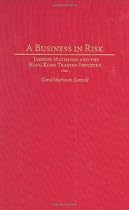 A Business in Risk: Jardine Matheson and the Hong Kong Trading Industry