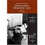Scottish Life and Society: A Compendium of Scottish Ethnology: Scotland's Domestic Life v. 6 (Scottish Life & Society 6)