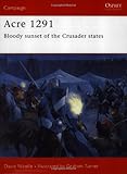 Acre 1291: Bloody sunset of the Crusader states (Campaign)
