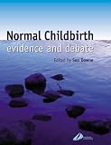 Normal Childbirth: Evidence and Debate
