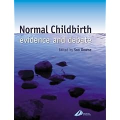 Normal Childbirth: Evidence and Debate