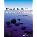 Normal Childbirth: Evidence and Debate