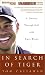 In Search of Tiger (Audio Cassette) by Tom Callahan