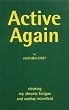 Active Again: Clearing My Chronic Fatigue And Coeliac Minefield