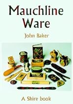 Mauchine Ware: And Associated Scottish Souvenir War (Shire Album)
