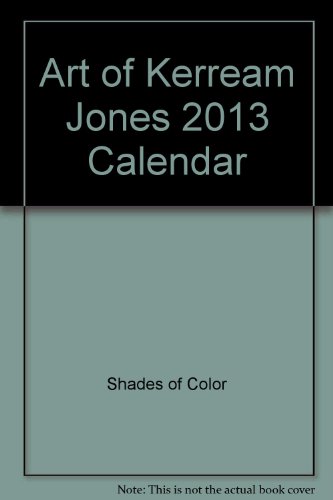 Art of Kerream Jones 2013 Calendar
