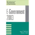E-Government 2003 (IBM Endowment Series on the Business of... by Mark A. Abramson
