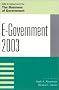 E-Government 2003 (IBM Endowment Series on the Business of Government) E-Government 2003 (IBM Endowment Series on the Business of Government)