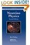 Neutrino Physics, Second Edition (Series in High Energy Physics, Cosmology and Gravitation)