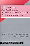 Bridging Japanese/North American Differences (Communicating Effectively in Multicultural Contexts)
