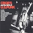Cbgb'S & The History Of U.S. Punk