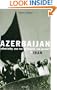 Azerbaijan: Ethnicity and the Struggle for Power in Iran