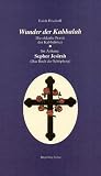 Wunder der Kabbalah: Die okkulte Praxis der Kabbalisten - Hergestellt nach der Ausg - v - 1920 - Erich Bischoff