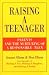 Raising a Teenager: Parents and the Nurturing of a Responsible Teen