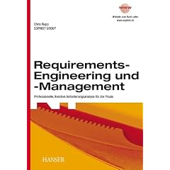 Requirements-Engineering und -Management: Professionelle, iterative Anforderungsanalyse f�r die Praxis