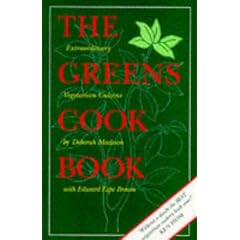 The Greens Cookbook: Extraordinary Vegetarian Cuisine from the Celebrated Restaurant