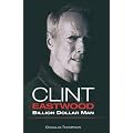 Clint Eastwood: Billion Dollar Man book cover