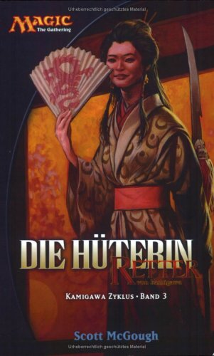 Cover image : Die Hueterin- Kamigawa Zyklus 3
