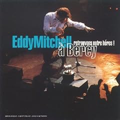 Retrouvons notre h�ros Eddy Mitchell �  Bercy ! 1cd