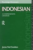 Indonesian: A Comprehensive Grammar (Routledge Grammars)
