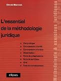 L essentiel de la méthodologie juridique