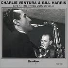 Live at the Three Deuces, Vol. 2 by Charlie Ventura & Bill Harris